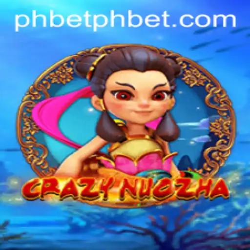 Exploring the World of CrazyNuoZha: A Game Revolution with PhBet